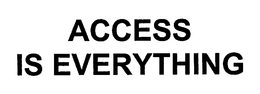 ACCESS IS EVERYTHING trademark