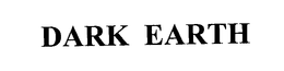 DARK EARTH trademark