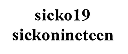 SICKO 19 SICKONINETEEN trademark