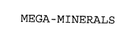 MEGA-MINERALS trademark