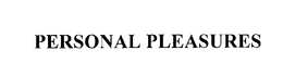 PERSONAL PLEASURES trademark