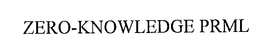 ZERO-KNOWLEDGE PRML trademark