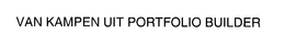 VAN KAMPEN UIT PORTFOLIO BUILDER trademark