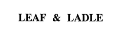 LEAF & LADLE trademark