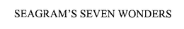 SEAGRAM'S SEVEN WONDERS trademark