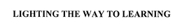 LIGHTING THE WAY TO LEARNING trademark