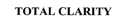 TOTAL CLARITY trademark