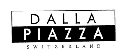 DALLA PIAZZA SWITZERLAND trademark