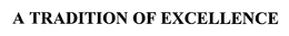 A TRADITION OF EXCELLENCE trademark
