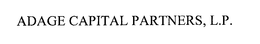ADAGE CAPITAL PARTNERS, L.P. trademark