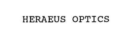 HERAEUS OPTICS trademark