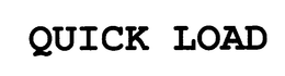 QUICK LOAD trademark