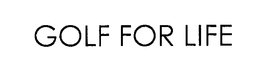 GOLF FOR LIFE trademark