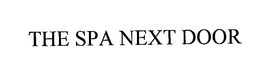 THE SPA NEXT DOOR trademark