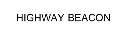 HIGHWAY BEACON trademark