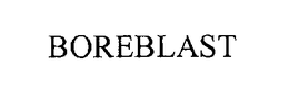 BOREBLAST trademark