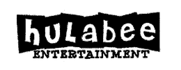 HULABEE ENTERTAINMENT trademark