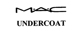 M.A.C UNDERCOAT trademark
