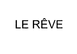 LE REVE trademark