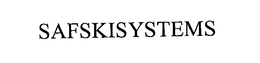 SAFSKISYSTEMS trademark