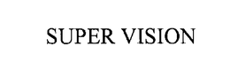 SUPER VISION trademark