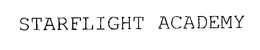 STARFLIGHT ACADEMY trademark