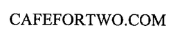 CAFEFORTWO.COM trademark