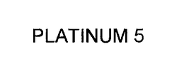 PLATINUM 5 trademark