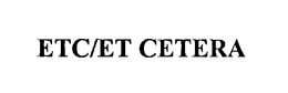 ETC/ET CETERA trademark