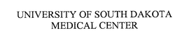UNIVERSITY OF SOUTH DAKOTA MEDICAL CENTER trademark