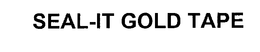 SEAL-IT GOLD TAPE trademark