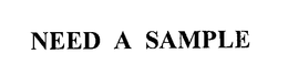 NEED A SAMPLE trademark
