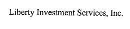 LIBERTY INVESTMENT SERVICES, INC. trademark