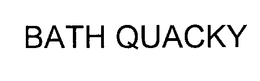 BATH QUACKY trademark