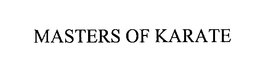 MASTERS OF KARATE trademark