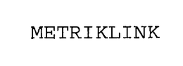 METRIKLINK trademark