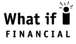 WHAT IF I FINANCIAL trademark