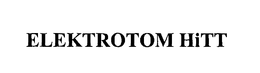 ELEKTROTOM HITT trademark