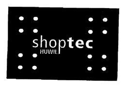 SHOPTEC HUWIL trademark