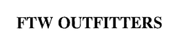 FTW OUTFITTERS trademark