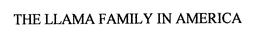 THE LLAMA FAMILY IN AMERICA trademark