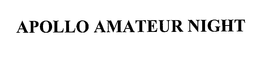 APOLLO AMATEUR NIGHT trademark