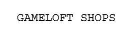 GAMELOFT SHOPS trademark