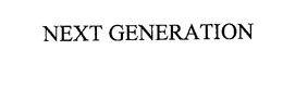 NEXT GENERATION trademark
