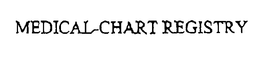 MEDICAL CHART REGISTRY trademark