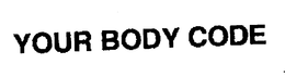 YOUR BODY CODE trademark