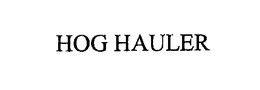 HOG HAULER trademark