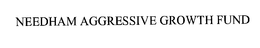NEEDHAM AGGRESSIVE GROWTH FUND trademark