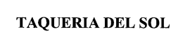 TAQUERIA DEL SOL trademark