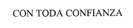 CON TODA CONFIANZA trademark